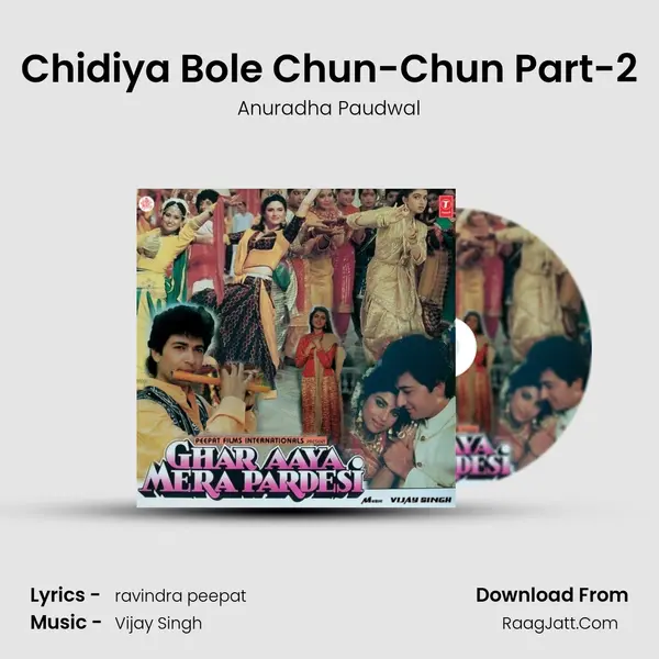 Chidiya Bole Chun-Chun Part-2 MP3 Song by Anuradha Paudwal Cover