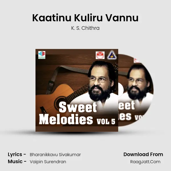 Kaatinu Kuliru Vannu MP3 Song by K. S. Chithra Cover