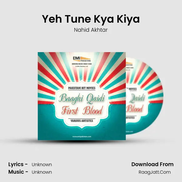 Yeh Tune Kya Kiya MP3 Song by Nahid Akhtar Cover