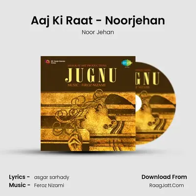Aaj Ki Raat - Noorjehan MP3 Song by Noor Jehan Cover