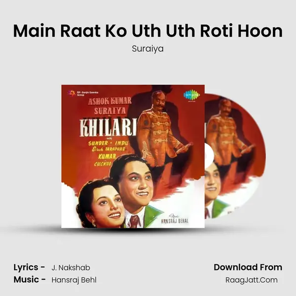 Main Raat Ko Uth Uth Roti Hoon MP3 Song by Suraiya Cover