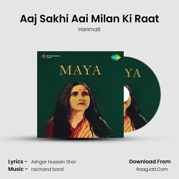 Aaj Sakhi Aai Milan Ki Raat mp3 song