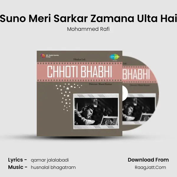 Suno Meri Sarkar Zamana Ulta Hai MP3 Song by Mohammed Rafi Cover