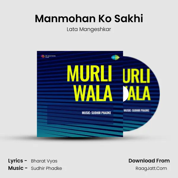Manmohan Ko Sakhi MP3 Song by Lata Mangeshkar Cover