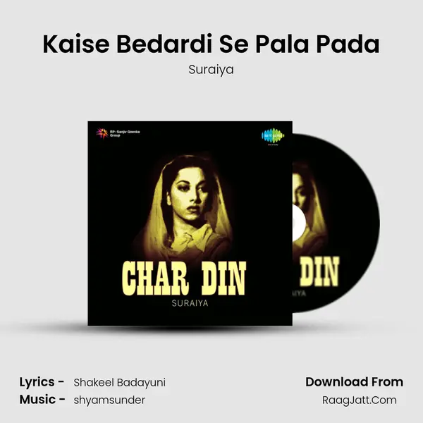 Kaise Bedardi Se Pala Pada MP3 Song by Suraiya Cover