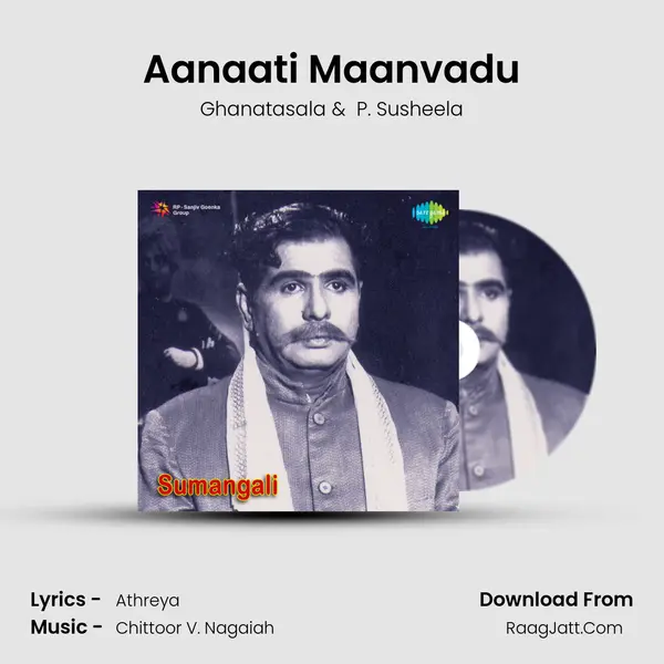 Aanaati Maanvadu MP3 Song by Ghanatasala Cover