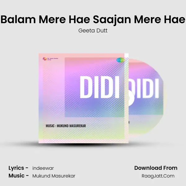 Balam Mere Hae Saajan Mere Hae MP3 Song by Geeta Dutt Cover