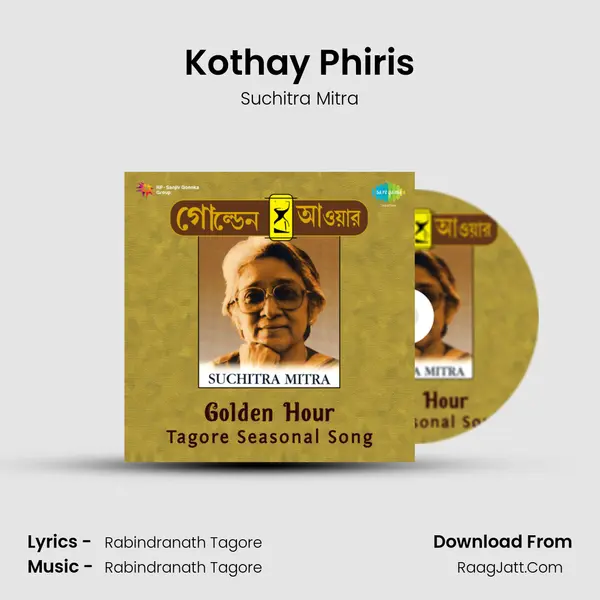 Kothay Phiris MP3 Song by Suchitra Mitra Cover