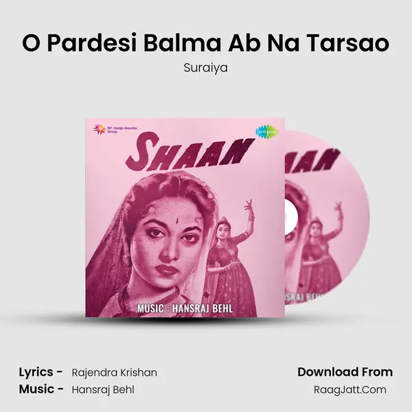 O Pardesi Balma Ab Na Tarsao MP3 Song by Suraiya Cover