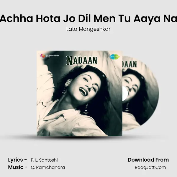 Achha Hota Jo Dil Men Tu Aaya Na MP3 Song by Lata Mangeshkar Cover