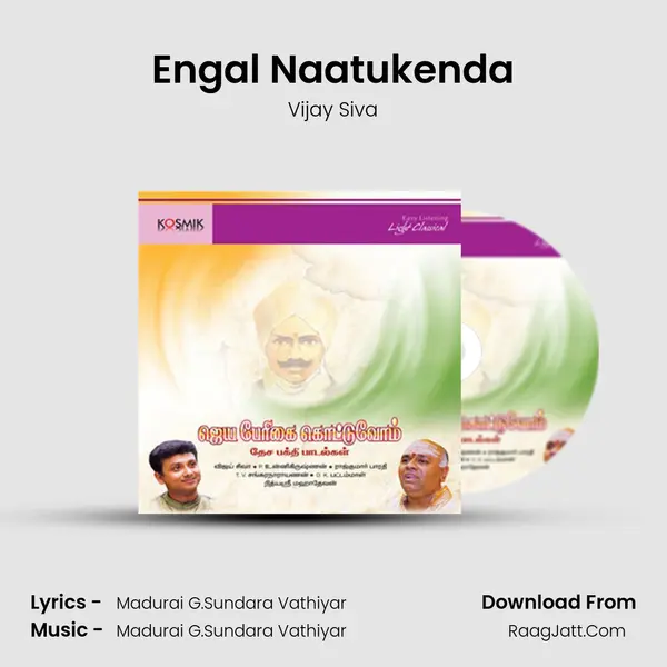 Engal Naatukenda MP3 Song by Vijay Siva Cover