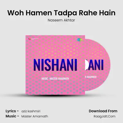 Woh Hamen Tadpa Rahe Hain mp3 song