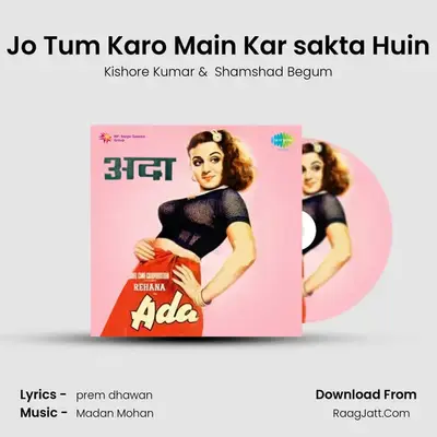 Jo Tum Karo Main Kar sakta Huin MP3 Song by Kishore Kumar Cover