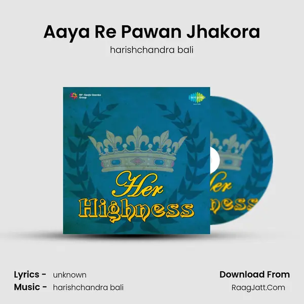 Aaya Re Pawan Jhakora MP3 Song by harishchandra bali Cover