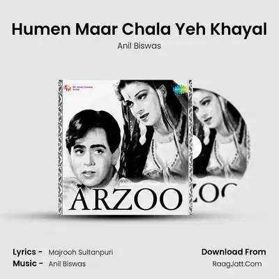Humen Maar Chala Yeh Khayal MP3 Song by Anil Biswas Cover