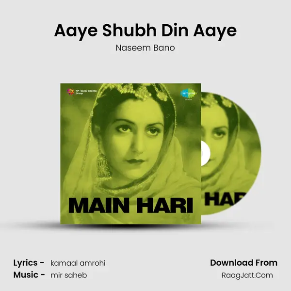 Aaye Shubh Din Aaye MP3 Song by Naseem Bano Cover