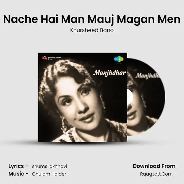 Nache Hai Man Mauj Magan Men MP3 Song by Khursheed Bano Cover