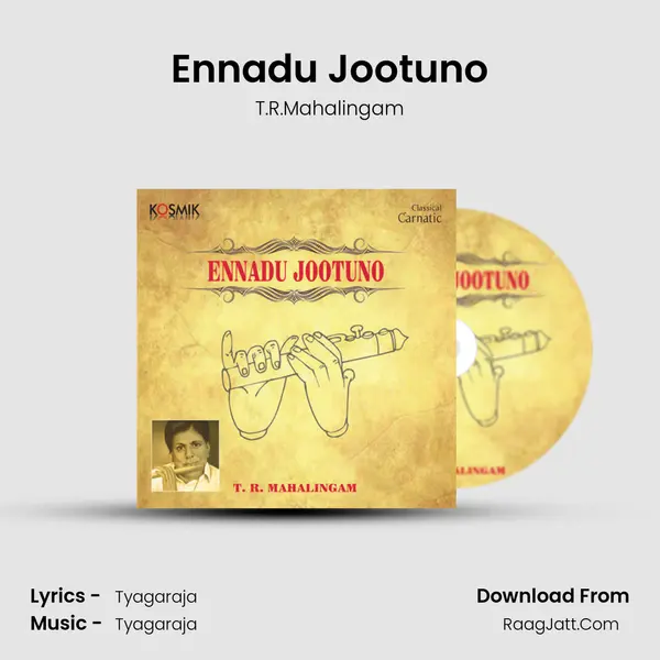 Ennadu Jootuno MP3 Song by T.R.Mahalingam Cover