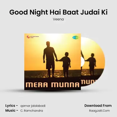 Good Night Hai Baat Judai Ki MP3 Song by Veena Cover