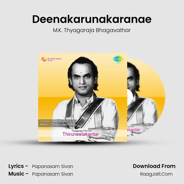 Deenakarunakaranae MP3 Song by M.K. Thyagaraja Bhagavathar Cover