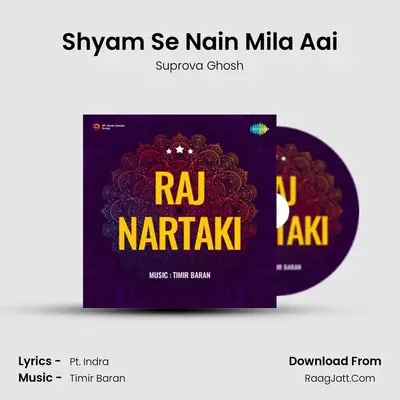 Shyam Se Nain Mila Aai MP3 Song by Suprova Ghosh Cover