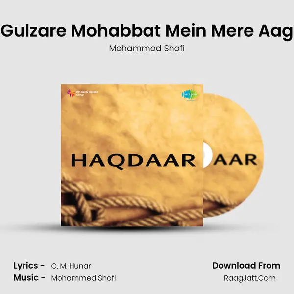 Gulzare Mohabbat Mein Mere Aag MP3 Song by Mohammed Shafi Cover