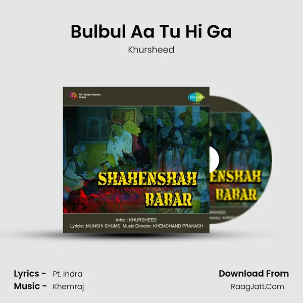 Bulbul Aa Tu Hi Ga MP3 Song by Khursheed Cover