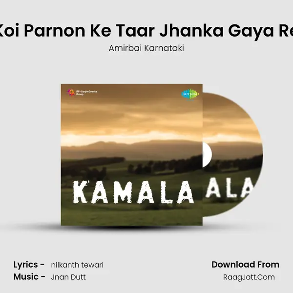 Koi Parnon Ke Taar Jhanka Gaya Re MP3 Song by Amirbai Karnataki Cover