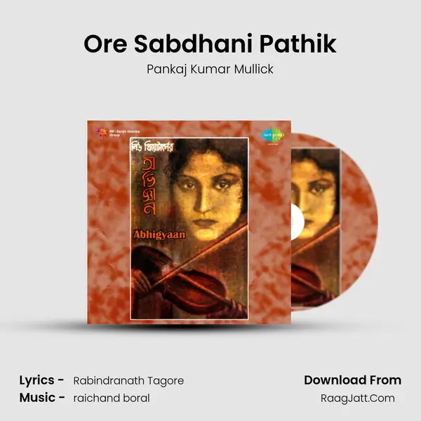 Ore Sabdhani Pathik MP3 Song by Pankaj Kumar Mullick Cover