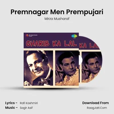 Premnagar Men Prempujari MP3 Song by Mirza Musharaf Cover
