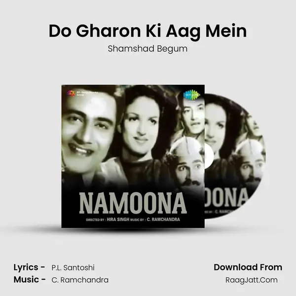 Do Gharon Ki Aag Mein MP3 Song by Shamshad Begum Cover