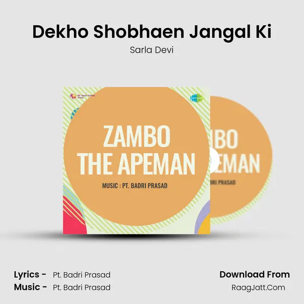 Dekho Shobhaen Jangal Ki MP3 Song by Sarla Devi Cover