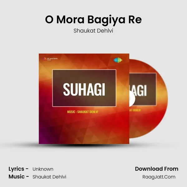 O Mora Bagiya Re mp3 song