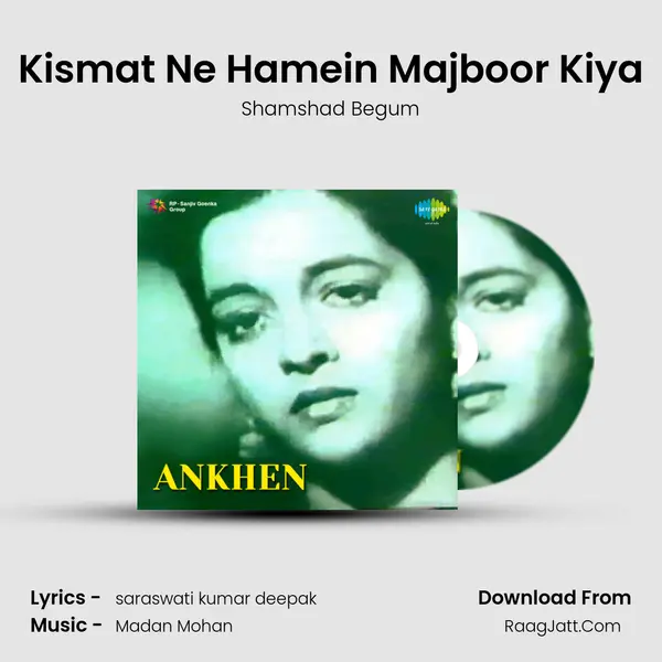 Kismat Ne Hamein Majboor Kiya MP3 Song by Shamshad Begum Cover
