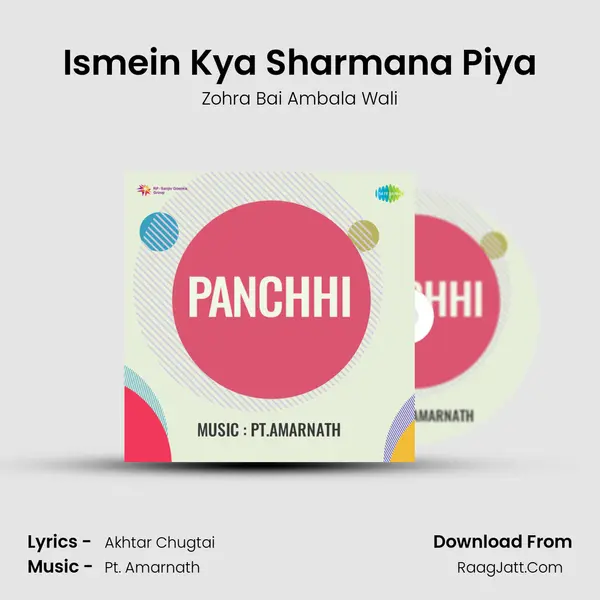 Ismein Kya Sharmana Piya MP3 Song by Zohra Bai Ambala Wali Cover