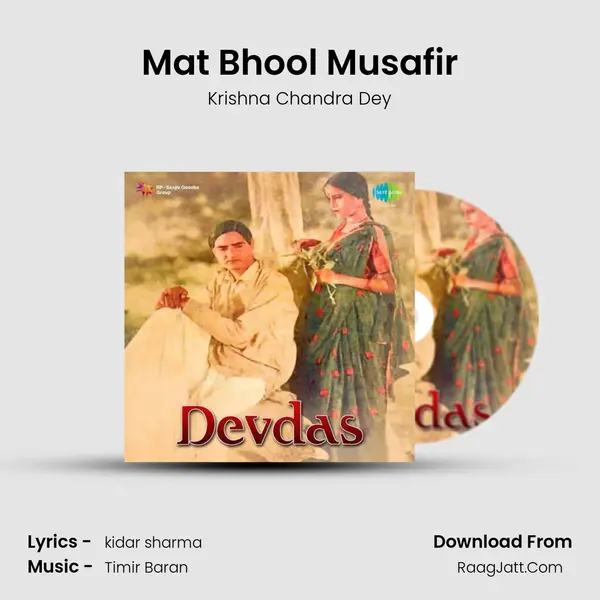 Mat Bhool Musafir MP3 Song by Krishna Chandra Dey Cover