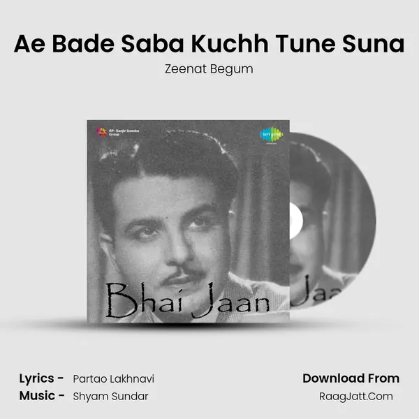 Ae Bade Saba Kuchh Tune Suna MP3 Song by Zeenat Begum Cover