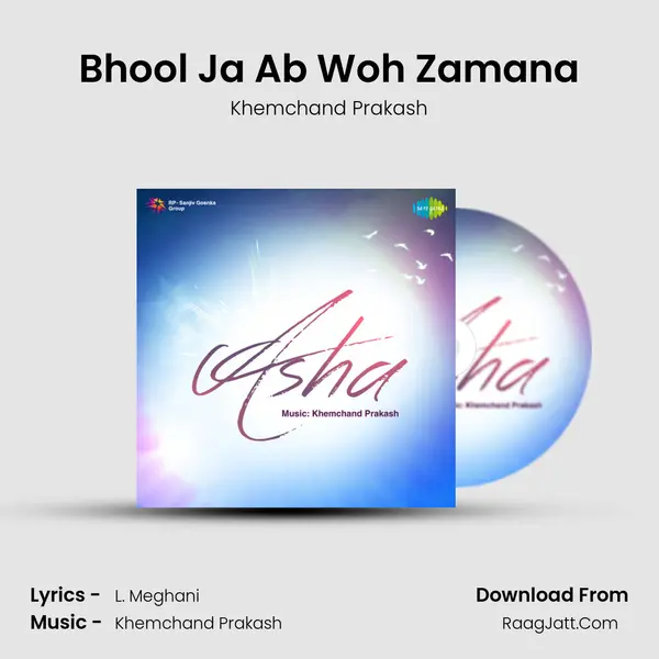 Bhool Ja Ab Woh Zamana MP3 Song by Khemchand Prakash Cover