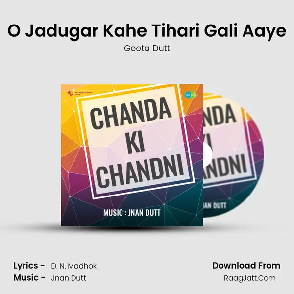 O Jadugar Kahe Tihari Gali Aaye MP3 Song by Geeta Dutt Cover