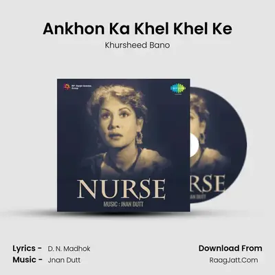 Ankhon Ka Khel Khel Ke MP3 Song by Khursheed Bano Cover