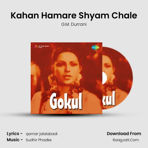 Kahan Hamare Shyam Chale MP3 Song by G.M. Durrani Cover