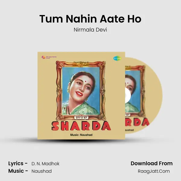 Tum Nahin Aate Ho MP3 Song by Nirmala Devi Cover