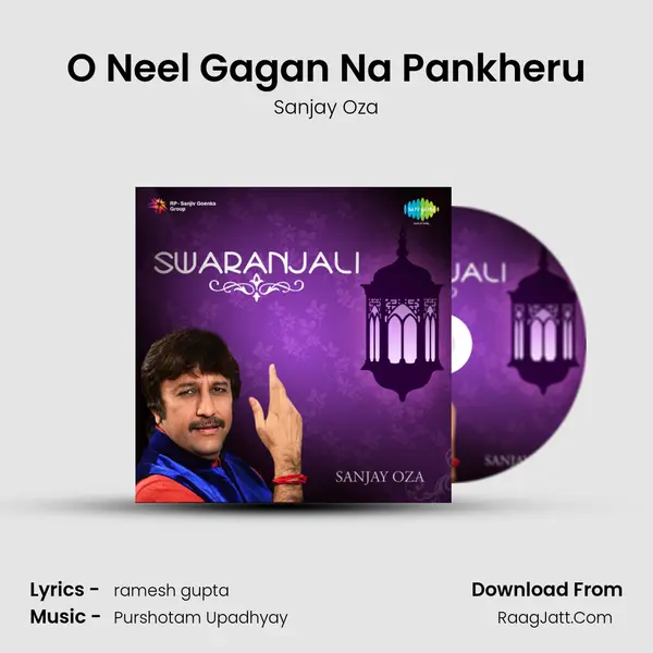 O Neel Gagan Na Pankheru MP3 Song by Sanjay Oza Cover