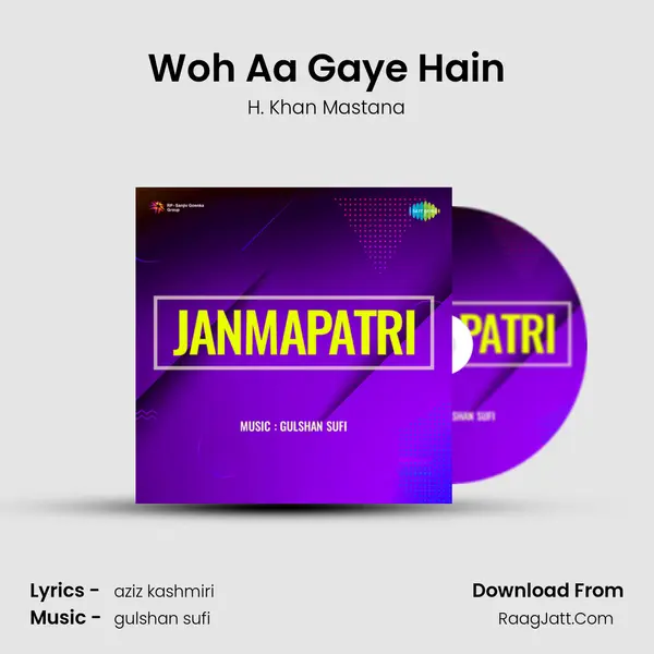 Woh Aa Gaye Hain MP3 Song by H. Khan Mastana Cover