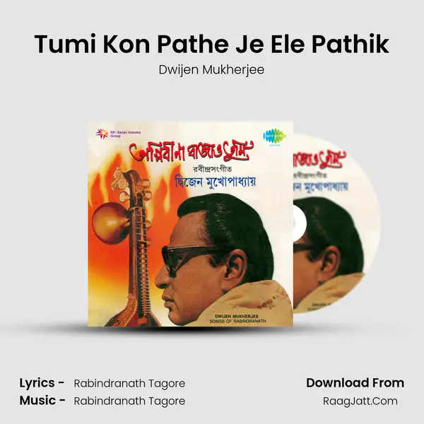 Tumi Kon Pathe Je Ele Pathik MP3 Song by Dwijen Mukherjee Cover
