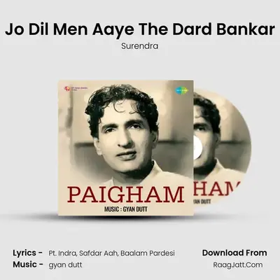 Jo Dil Men Aaye The Dard Bankar MP3 Song by Surendra Cover