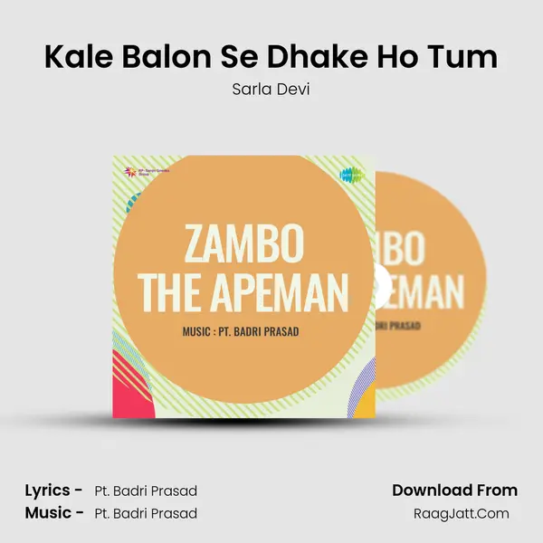 Kale Balon Se Dhake Ho Tum MP3 Song by Sarla Devi Cover