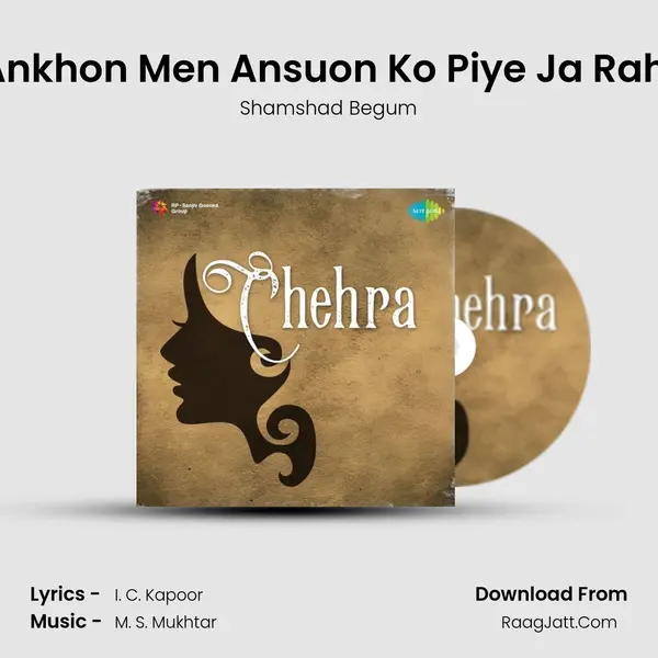 Ankhon Men Ansuon Ko Piye Ja Rahi MP3 Song by Shamshad Begum Cover