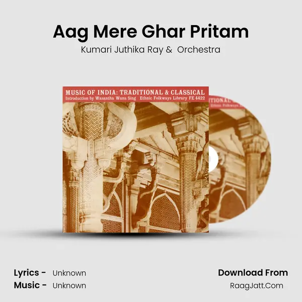 Aag Mere Ghar Pritam MP3 Song by Kumari Juthika Ray Cover