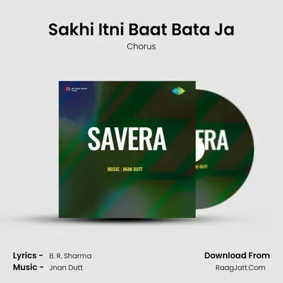 Sakhi Itni Baat Bata Ja MP3 Song by Chorus Cover